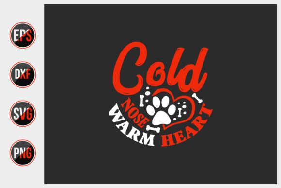 Cold Nose Warm Heart SVG