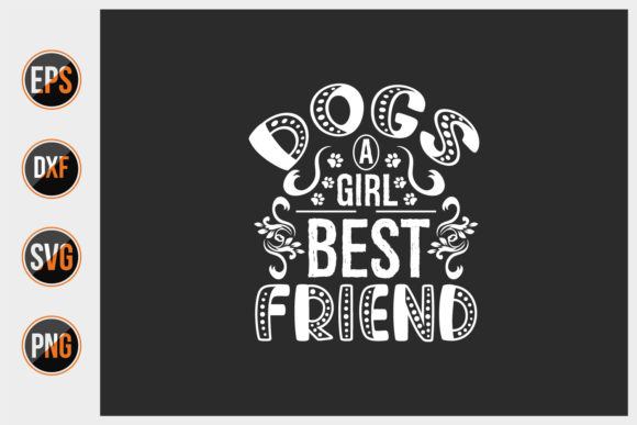 Dogs a Girl’s Best Friend SVG