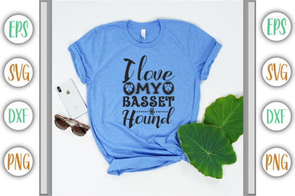 I Love My Basset Hound