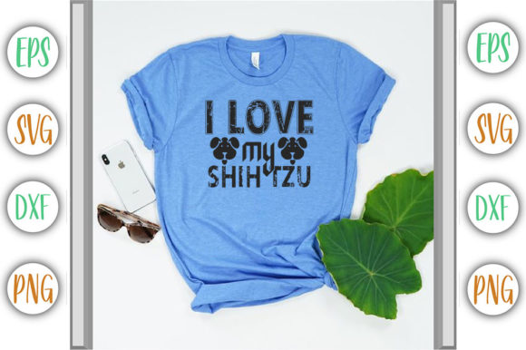 I Love My Shih Tzu