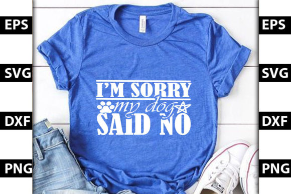 My Dog Said No