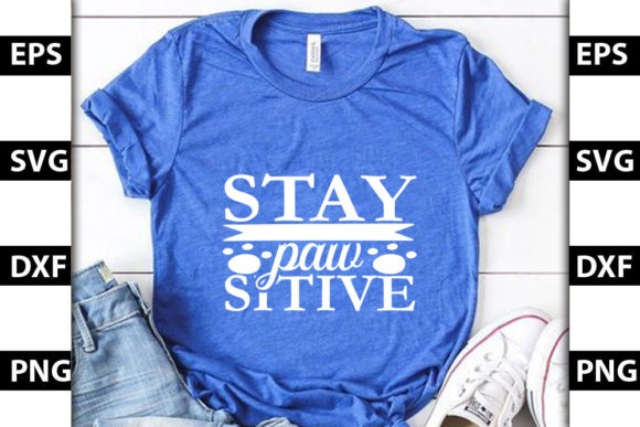 Stay Paw-sitive